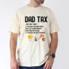 Dad Tax Definition Funny Fathers Day Daddy Humor Dad T-Shirt, The Best Father's Day Gift