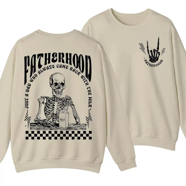 2 Sides Fatherhood Sweatshirt, Just A Dad Who Always Came Back With The Milk Crewneck, Father’s Day Gift, Funny Dad Skeleton Shirt