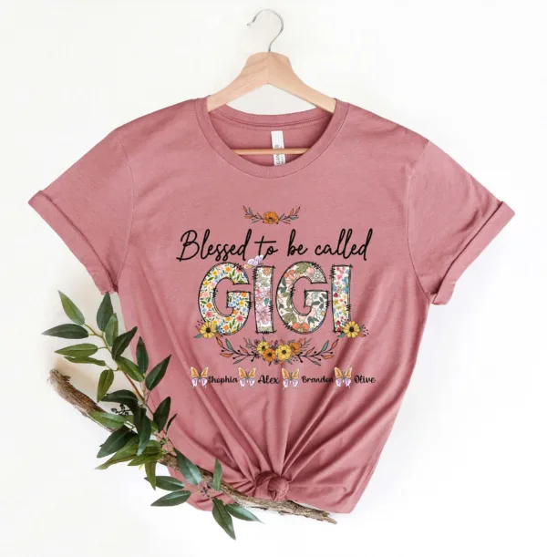 Blessed To Be Called Gigi Shirt - Custom Personalized Gigi Grandma T-Shirt - Mother's Day Gift