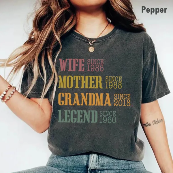 Personalized Mom Grandma Shirt - Mother's Day Shirt - Wife, Mother, Grandma Legend - Custom Dates - Funny Birthday Gift for Mother's Day