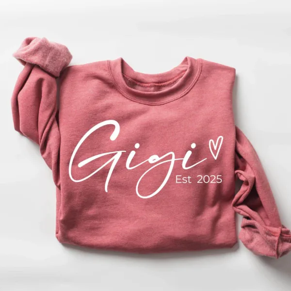 Personalized Gigi Est Sweatshirt, Mother's Day Gift, Grandma Sweatshirt, Gift for Grandmother, Nana Sweatshirt, Grammy Mimi Nonny Sweatshirt
