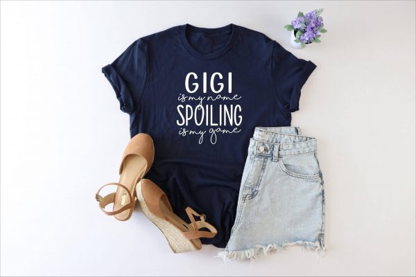 1-6-scaled-1.jpeg Gigi is My Name, Spoiling is My Game Shirt - Personalized Gigi Grandma Gift - Best Gigi Shirt