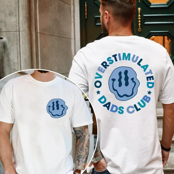 11-3-3.webp Overstimulated Dads Club T-Shirt Front and Back, Funny Dad Tee, Dads Club Shirt, Gift For Dad, Dad T-Shirt, Fathers Day, Dad Birthday Gift