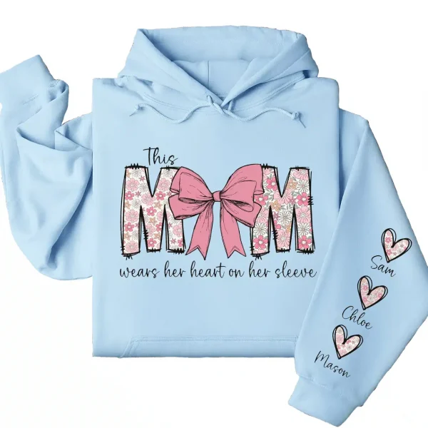 This Mom Wears Her Heart on Her Sleeve Hoodie – Custom Mama Shirt with Kids’ Names, Personalized Mother’s Day Gift, Cute Sweatshirt for Mom