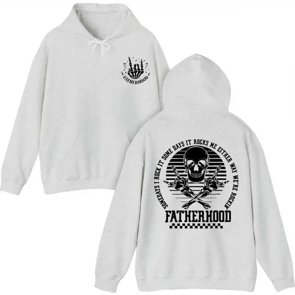 Fatherhood Hoodie, Some Days I Rock It, Either Way We're Rockin, Rocking Dad Hoodie, The Best Father's Day Gift