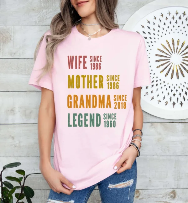 Personalized Mom Grandma Shirt - Mother's Day Shirt - Wife, Mother, Grandma Legend - Custom Dates - Funny Birthday Gift for Women