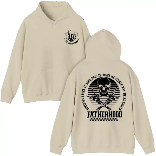 Fatherhood Hoodie, Some Days I Rock It, Either Way We're Rockin, Rocking Dad Hoodie, The Best Father's Day Gift