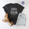 2-4-scaled-1.jpeg Gigi is My Name, Spoiling is My Game Shirt - Personalized Gigi Grandma Gift - Best Gigi Shirt