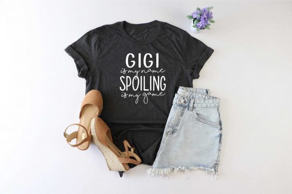 2-4-scaled-1.jpeg Gigi is My Name, Spoiling is My Game Shirt - Personalized Gigi Grandma Gift - Best Gigi Shirt