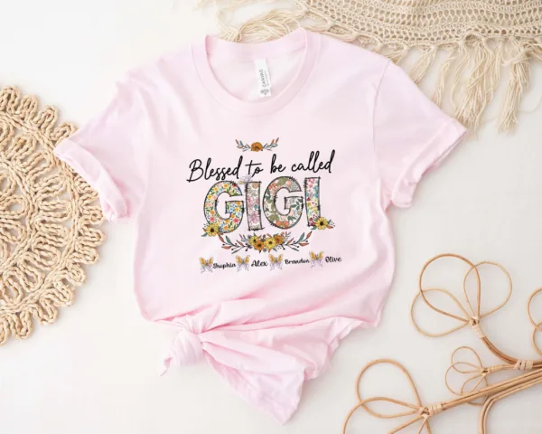 Blessed To Be Called Gigi Shirt - Custom Personalized Gigi Grandma T-Shirt - Mother's Day Gift