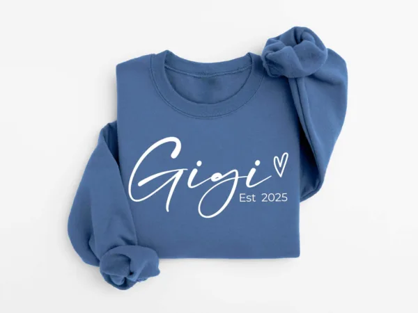 Personalized Gigi Est Sweatshirt, Mother's Day Gift, Grandma Sweatshirt, Gift for Grandmother, Nana Sweatshirt, Grammy Mimi Nonny Sweatshirt