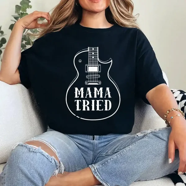 Mama Tried Musical Renegade Outlaw Country Guitar lovers T-Shirt - Unisex, Gift for Halloween Day,  Gift for Mama