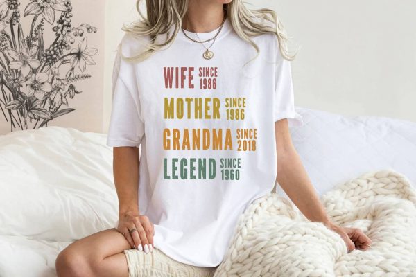 Personalized Mom Grandma Shirt - Mother's Day Shirt - Wife, Mother, Grandma Legend - Custom Dates - Funny Birthday Gift for Women