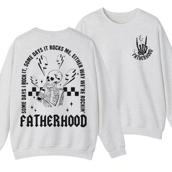 Fatherhood Some Day I Rock It Sweatshirt, Retro Fatherhood Sweater, Father's Day Gift - Unisex, Gift For Father's Day