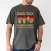 Dad Tax Making Sure Its Not Poison 2 Sided T-Shirt, The Best Father's Day Gift