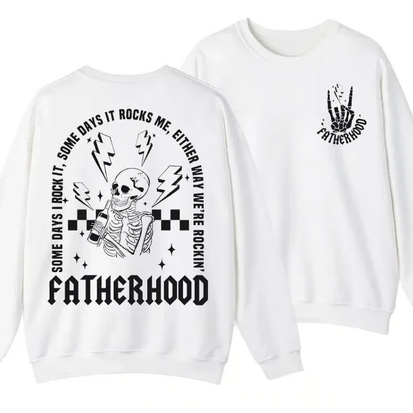 Fatherhood Some Day I Rock It Sweatshirt, Retro Fatherhood Sweater, Father's Day Gift - Unisex, Gift For Father's Day