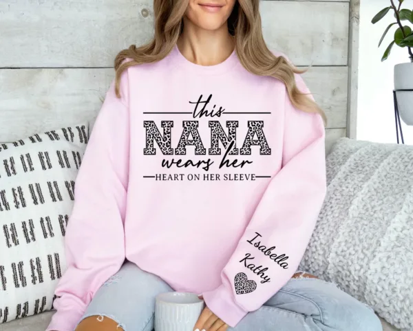5.jpeg Custom Nana Sweatshirt, With Kids Name On Sleeve, This Nana Wears Her Heart On Her Sleeve