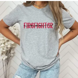 Firefighter Mom Shirt - Firefighter Mama Tee - Firefighter Mom Gift for Mother's Day