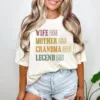 Personalized Mom Grandma Shirt - Mother's Day Shirt - Wife, Mother, Grandma Legend - Custom Dates - Funny Birthday Gift for Mother's Day