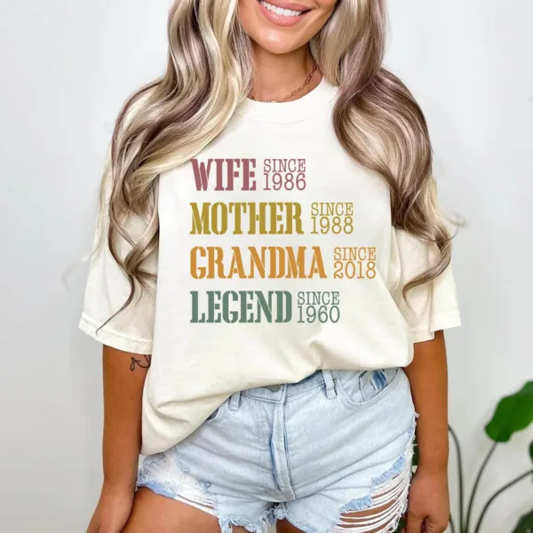 Personalized Mom Grandma Shirt - Mother's Day Shirt - Wife, Mother, Grandma Legend - Custom Dates - Funny Birthday Gift for Mother's Day