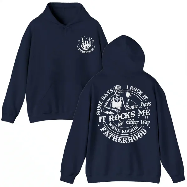 Funny Fatherhood Hoodie, Skeleton Dad, Fathers Day Shirt, Sometimes I Rock It Sometimes It Rocks Me Shirt, Dad Hoodie