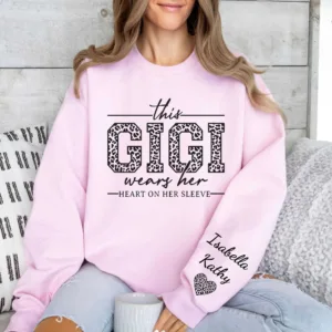 Custom Gigi Sweatshirt, Custom Grandma Gift, This Gigi Wears Her Heart On Her Sleeve Sweater, With Kids' Names On Sleeve, Gigi Gift on Mother's Day