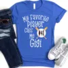 8.jpeg Personalized Gigi Baseball Shirt - Custom Gigi Gift for Baseball Lovers - My Favorite Player Calls Me Gigi