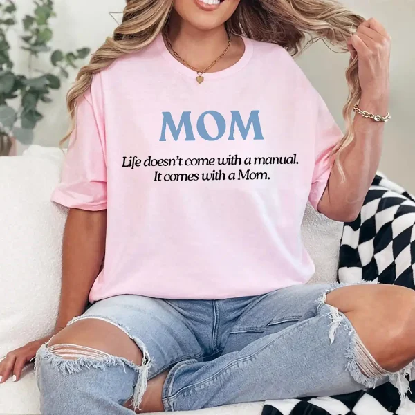 8-3-10.webp Life Doesn't Come With a Manual It Comes With a Mom Shirt – Sentimental Mother's Day Gift, Heartfelt Mom Quote Tee, Gift for Mom from Daughter