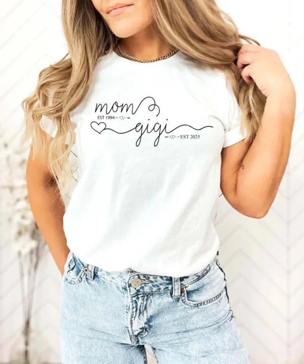 Mom Est Gigi Est Custom Shirt - Pregnancy Announcement Gift - Gigi T-Shirt - New Grandma Shirt - Pregnancy Reveal Gift for Mother's Day