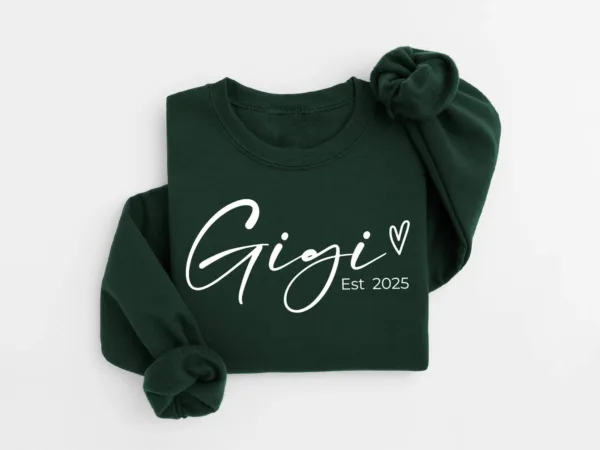 Personalized Gigi Est Sweatshirt, Mother's Day Gift, Grandma Sweatshirt, Gift for Grandmother, Nana Sweatshirt, Grammy Mimi Nonny Sweatshirt