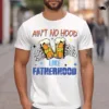 Ain?t No Hood Like Fatherhood, Dad Beer T-Shirt, Funny Father?s Day Gift, New Dad Gift, Beer Lover Dad