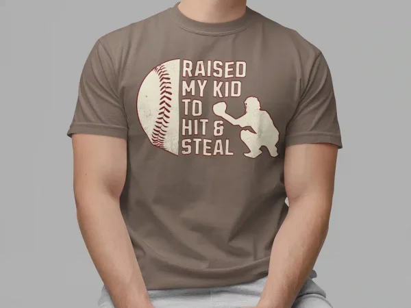 Baseball Parent Shirt ? Raised My Kid to Hit & Steal ? Great Gift for Baseball Dad or Mom