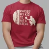 Baseball Parent Shirt ? Raised My Kid to Hit & Steal ? Great Gift for Baseball Dad or Mom