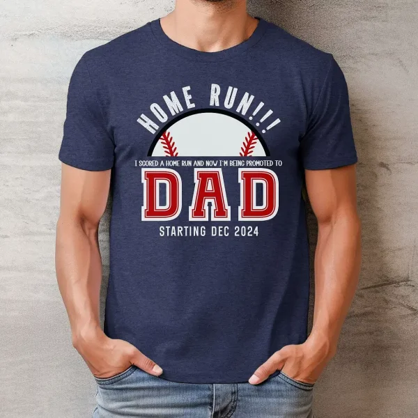 Home Run Dad Shirt ? Promoted to Dad Baseball T-Shirt ? New Dad Gift 2024