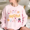Best Mom Ever, Funny Mom, Cute Mama, Vintage Mother Sweatshirt, The Best Idea for Mother's Day Gift