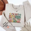 Custom Retired Grandma Sweatshirt, I'm Not Retired Full Time Grandma Shirt, Funny Retirement Gift for Grandma, Retired Grandma Shirt
