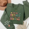 Custom Retired Grandma Sweatshirt, I'm Not Retired Full Time Grandma Shirt, Funny Retirement Gift for Grandma, Retired Grandma Shirt