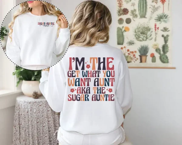 Custom Sugar Auntie Shirt - Cool Aunt Shirt - Funny Aunt Shirt - Auntie Birthday Gift - New Auntie Sweater - Aunt Birthday Sweatshirt