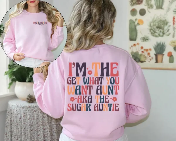 Custom Sugar Auntie Shirt - Cool Aunt Shirt - Funny Aunt Shirt - Auntie Birthday Gift - New Auntie Sweater - Aunt Birthday Sweatshirt