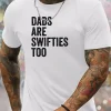 DADS-ARE-SWIFTIES-TOO-Print-2.webp Dads Are Swifties Too Print, Men's Crew Neck Short Sleeve T-shirt, Men's Casual Comfy Top, Men's Trendy T-shirt For Outdoor Activities & Daily Wear