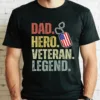 Dad Hero Veteran Legend T-Shirt, Dad Tee, Veteran Dad Shirt, Legend Dad Shirt, Gift for Veteran Military, Fathers Day Gift