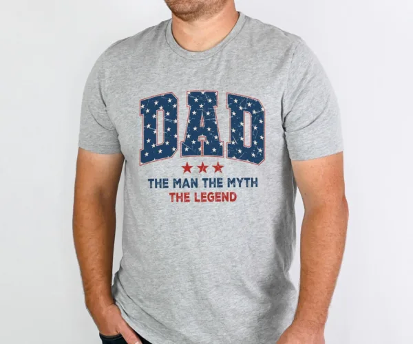 Dad-The-Man-The-Myth-The-Legend-Shirt-1.jpg Dad The Man The Myth The Legend T-Shirt, Veteran Dad Tee, Hero Dad Shirt, Gift For Patriotic Dad, US Flag Dad Shirt, Fathers Day Gift