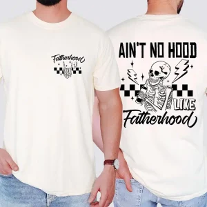 Fatherhood Front And Back Shirt, Funny Father Tee, Fathers Day Gift, Gift for Dad