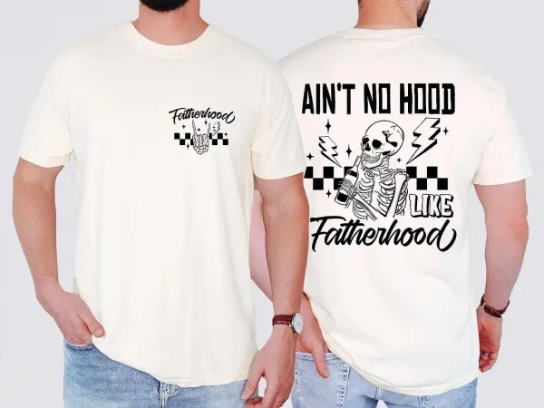Fatherhood-3.jpg Fatherhood Front And Back Shirt, Funny Father Tee, Fathers Day Gift, Gift for Dad