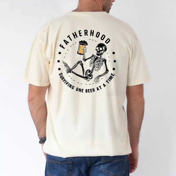 Fatherhood-Graphic-3.webp Fatherhood Graphic T-Shirt - One Beer at a Time Skeleton Design, The Best Father's Day Gift