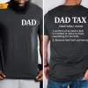 Fathers Day Shirts for Dad, Dad Tax Definition T-Shirt, The Best Father's Day Gift
