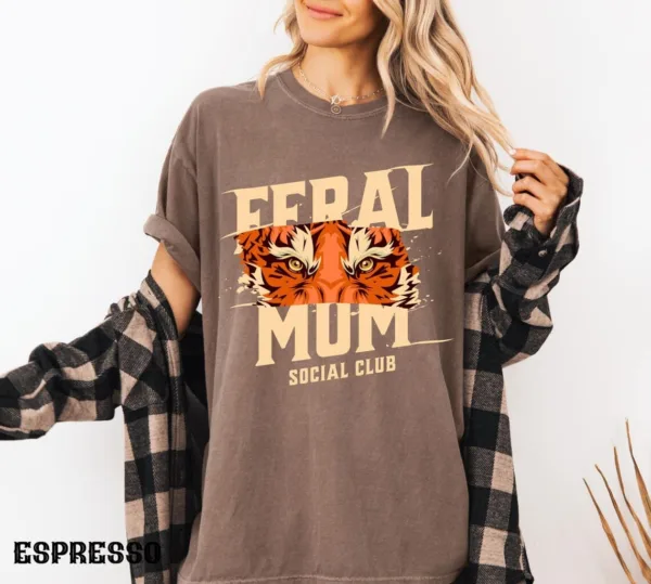 Feral-Mom-Social-Club-2-2.jpg Feral Mom Social Club, Perfect Gift Mother's Day, Feral Mom Gift, Social Club Mom Life T-Shirt, The Best Idea for Mother's Day Gift