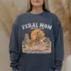Feral Mom Social Club Retro, Raising Hellions Sweatshirt, Vintage Feral Mom Sweatshirt, The Best Idea for Mother's Day Gift