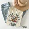 Feral-Moms-Social-Club-Shirt-1-1.jpg Feral Moms Social Club, Vintage Graphic Tee, Somebody's Feral Wife T-Shirt, The Best Idea for Mother's Day Gift