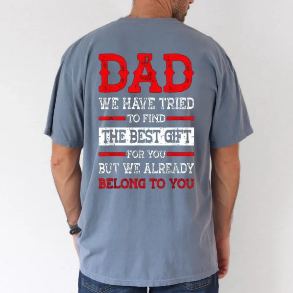 Funny Fathers Day Shirt Dad from Daughter Son Wife for Daddy T-Shirt, The Best Father's Day Gift